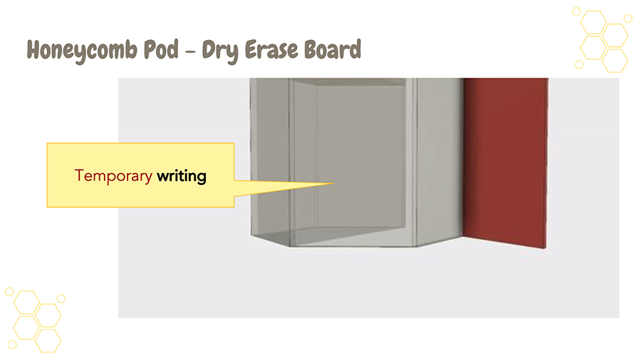 The Study Pod includes a dry erase surface.